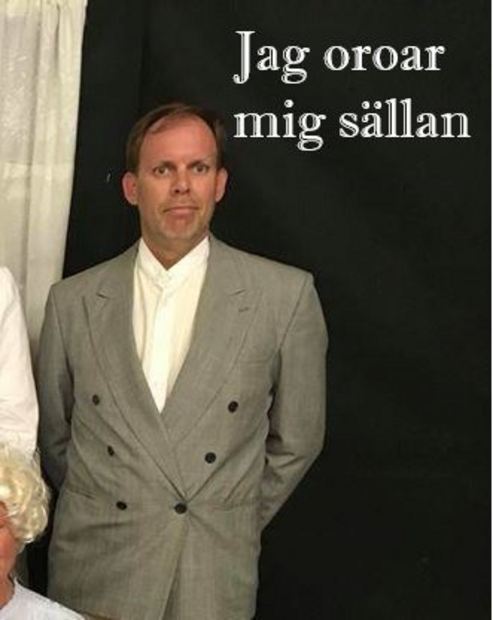 Jag oroar mig sällan Jag oroar mig sällan