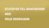 Statister till humorserie med Felix Herngren!