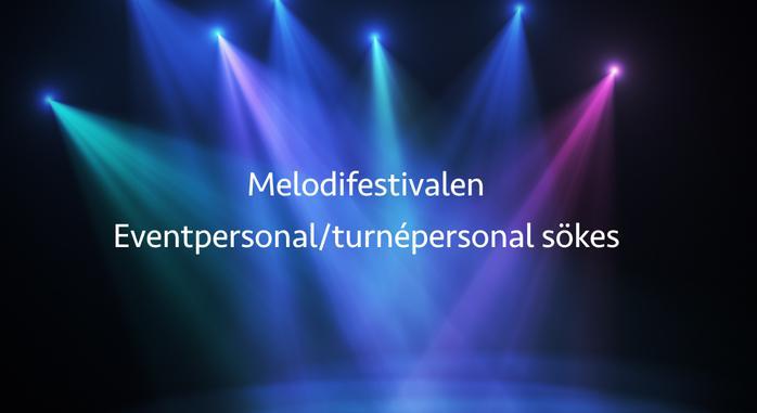 Melodifestivalen - Matlagningsintresserad Eventpersonal.