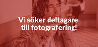 SÖKES: Modeller till fotografering (arvoderat)