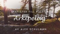 🎬 Body-Double skes till Alex Schulmans Arkipelag!