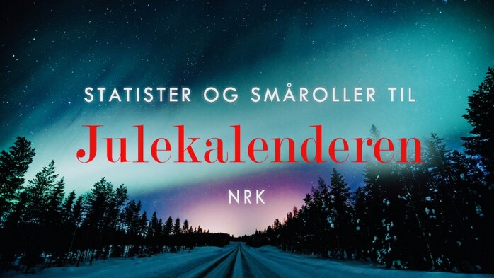 NRK Super sker statister og smroller til julekalender 2026