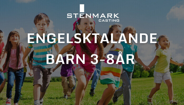 Engelsktalande barn 3-9 r skes till reklamfilm inspelning!