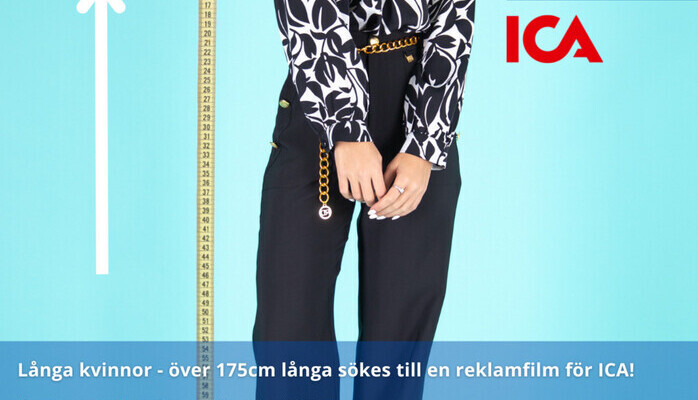 Lnga kvinnor - ver 175cm lnga skes till en reklamfilm fr ICA!