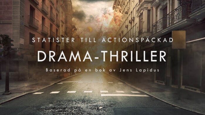 Statister till actionspckad drama-thriller!