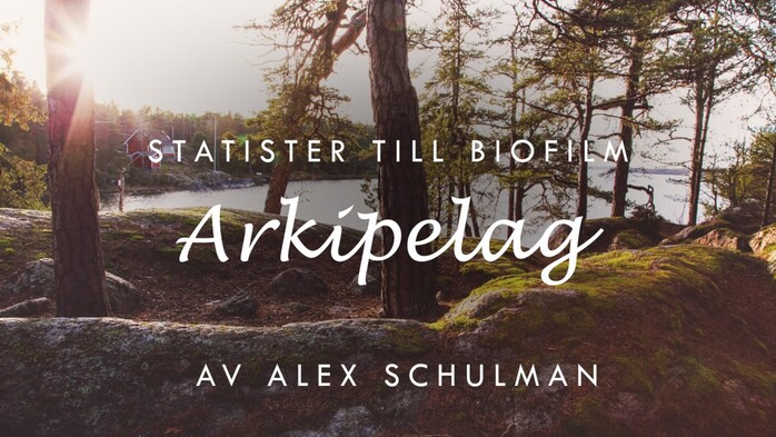 Frjeresenrer skes till Alex Schulmans biofilm Arkipelag!