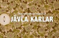 Statister skes till lngfilmen 'Jvla Karlar'!