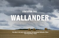 Wallander sker Statister till inspelning  (tid 18:00-05:00) Ystad