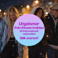 Ungdomar från Kiruna sökes till reklamfilm!